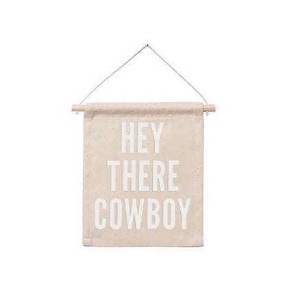 Hey There Cowboy Hanging Canvas Banner