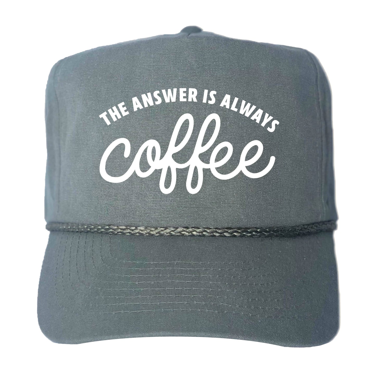The Answer is Always Coffee Canvas Trucker