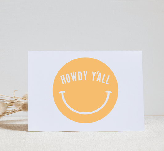 Howdy Y'all Smile Greeting Card
