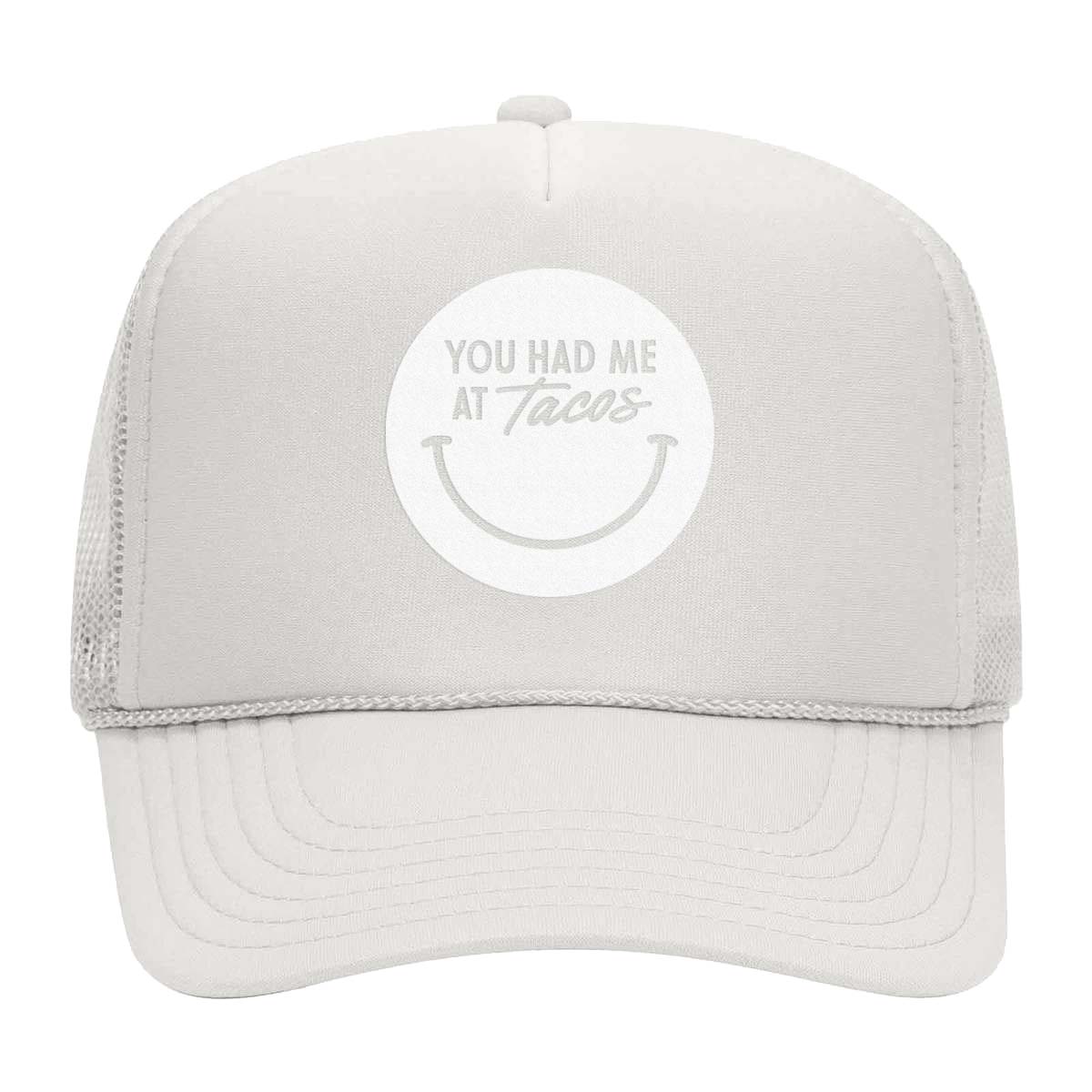 You Had Me at Tacos Smile Foam Snapback
