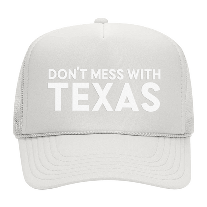 Don't Mess With Texas Foam Snapback